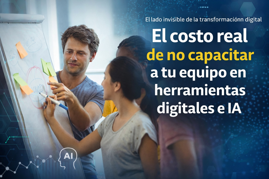 El costo real de no capacitar a tu equipo en herramientas digitales e ...